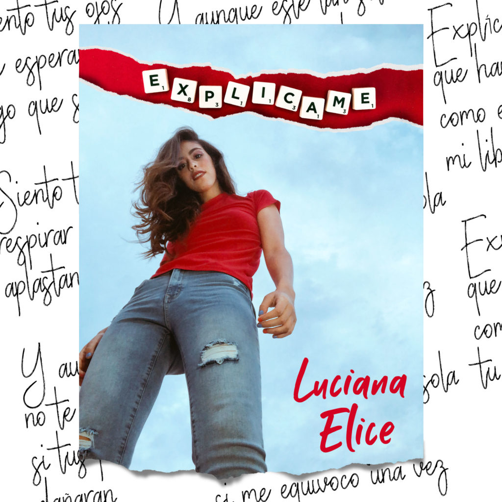 Luciana Elice estrena su tercer sencilo: "Explícame"